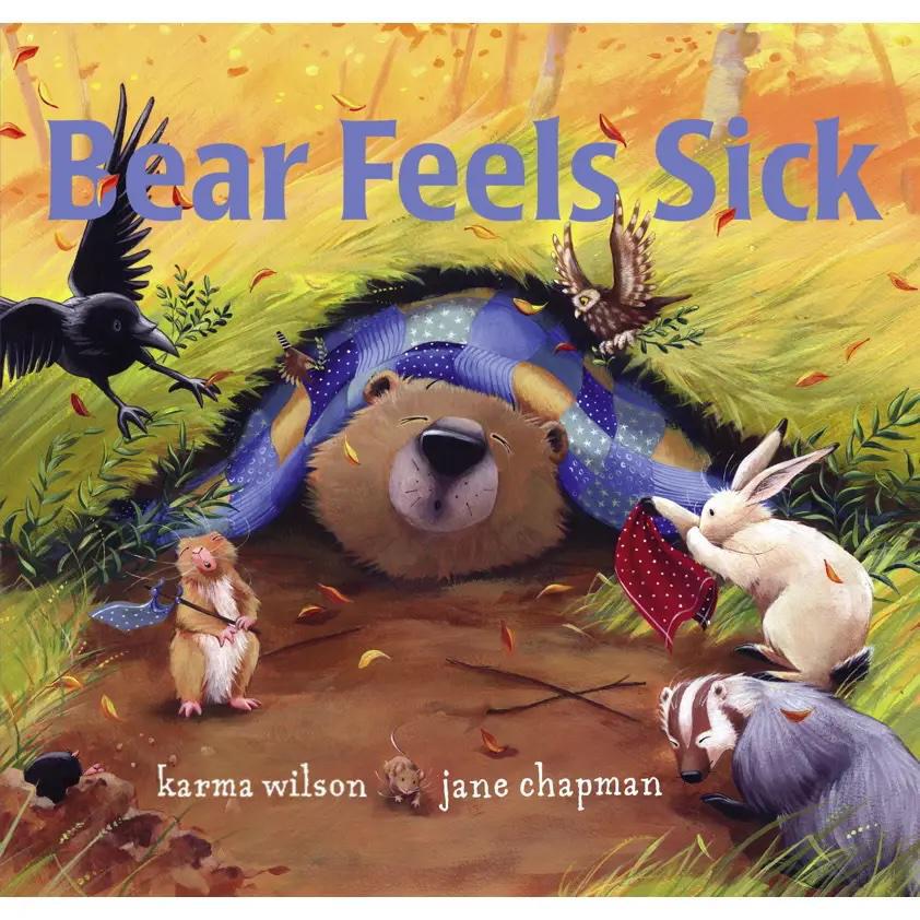 Bear Feels Sick by Karma Wilson