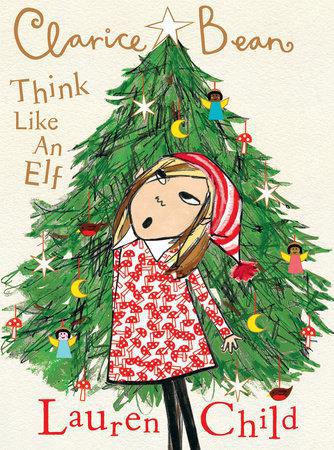 Clarice Bean, Think Like An Elf